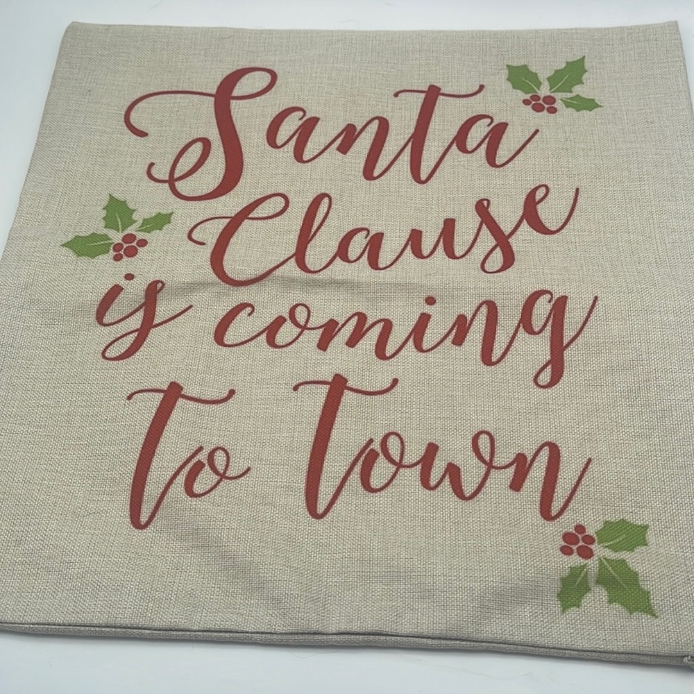 Christmas Pillow Cover 18 x 18 Santa Claus Is Coming To Town Holiday NEW